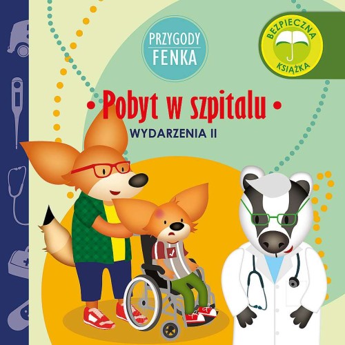 Przygody Fenka. Wydarzenia II. Pobyt w szpitalu