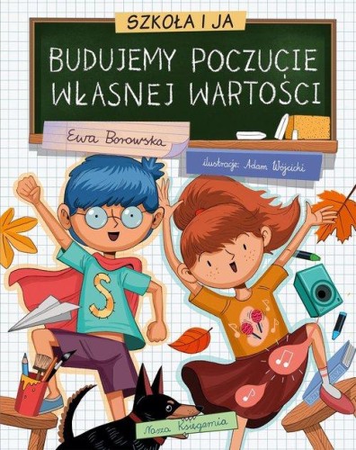 Szkoła i ja.Budujemy poczucie własnej wartości.