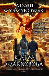 Bliskie spotkania czarciego stopnia (tom 1 ) Klątwa Czarnoboga