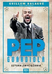 Guardiola. Sztuka zwyciężania