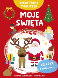 Kreatywny maluszek. Moje święta (książka z naklejkami) (czerwona okładka)
