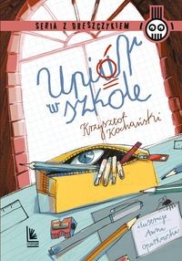 Seria z dreszczykiem. Upiór w szkole