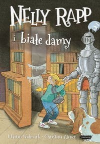 Nelly Rapp i białe damy (tom 6)