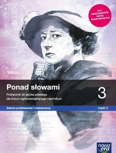 Ponad słowami 3 Podręcznik Część 2 Zakres podstawowy i rozszerzony.Szkoła ponadpodstawowa