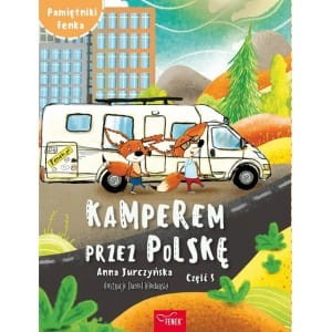 Pamiętniki Fenka. Kamperem przez Polskę (5)