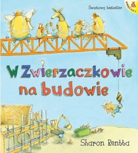 Dzień w Zwierzaczkowie na budowie