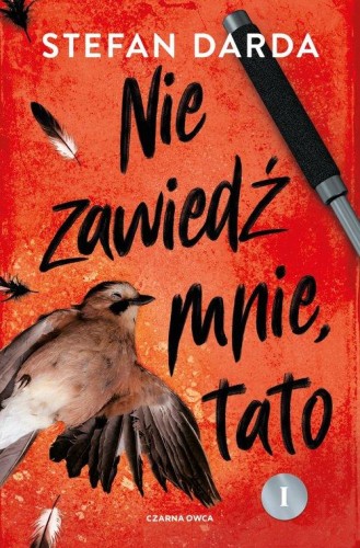 Nie zawiedź mnie, tato Część 1