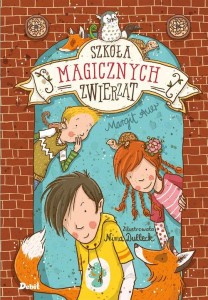 Szkoła magicznych zwierząt (tom 1)
