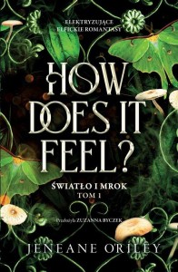 How Does It Feel? Światło i mrok Tom 1