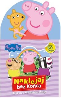 Peppa Pig. Naklejaj bez końca. Ubrania na każdą okazję