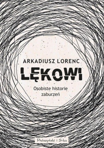 Lękowi Osobiste historie zaburzeń