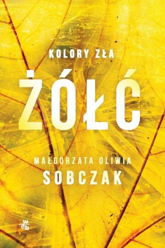 Kolory zła (tom 4) Żółć