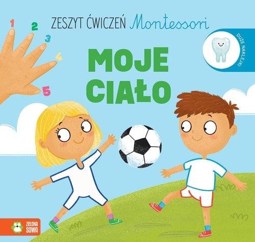 Zeszyt ćwiczeń Montessori Moje ciało