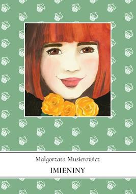 Imieniny (tom 12) Jeżycjada