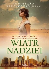 Wydeptane ścieżki (tom 2) Wiatr nadziei