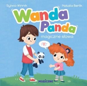 Wanda Panda. Magiczne słowa [WYD. MUZA]