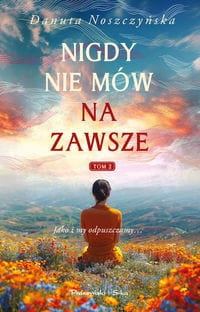 Nigdy nie mów na zawsze (tom 2)