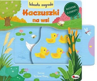 Kaczuszki na wsi. Wesoła zagroda (ruchome elementy)