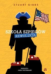 Szkoła szpiegów. Rewolucja (tom 8)