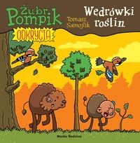 Żubr Pompik. Odkrycia (tom 11) Wędrówki roślin