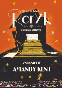 Roryk. Nieśmiały detektyw (tom 4) Zniknięcie Amandy Kent