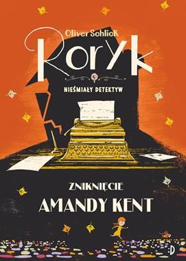 Roryk. Nieśmiały detektyw (tom 4) Zniknięcie Amandy Kent [ZAPOWIEDŻ 11.2024]