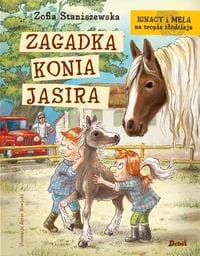 Ignacy i Mela na tropie złodzieja (tom IX) Zagadka konia Jasira