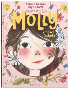 Niezwykła Molly i nowa szkoła (tom 1)