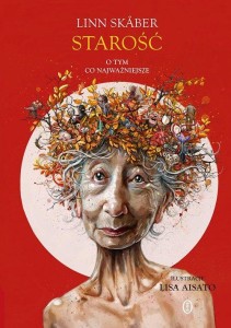 Starość O tym, co najważniejsze