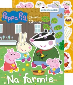 Świnka Peppa. Chrum... Chrum... Na farmie (w środku naklejki)