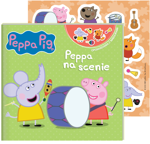 Peppa na scenie. Świnka Peppa. Opowiadania z naklejkami (w środku naklejki)