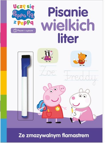 Pisanie wielkich liter. Uczę się z Peppą. Świnka Peppa. Zadania do ścierania (ze zmazywalnym flamastrem)