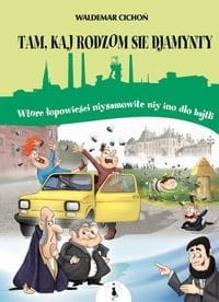 Tam kaj sie rodzom djamynty