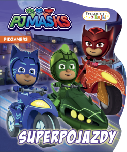Pidżamersi. Przyjaciele z bajki. Superpojazdy (w środku naklejki)
