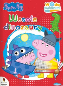 Peppa Pig. Wodą malowane 7. Wesołe dinozaury