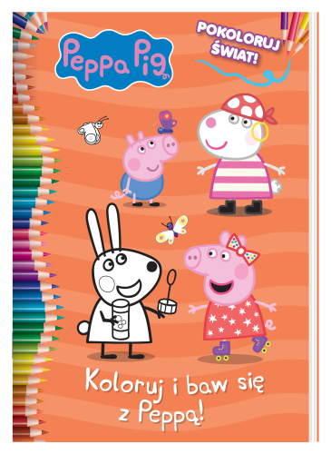 Peppa Pig. Pokoloruj świat 3. Koloruj i baw się z Peppą