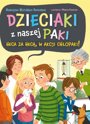 Dzieciaki z naszej paki (tom 2) Heca za hecą