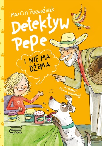 Detektyw Pepe i nie ma dżema (tom 4)