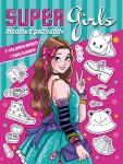 Super Girls! Modowe przygody z kolorowaniem i naklejkami