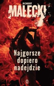Seria z Markiem Benerem (Tom 1) Najgorsze dopiero nadejdzie