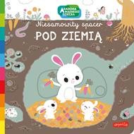 Akademia mądrego dziecka. Niesamowity spacer. Pod ziemią