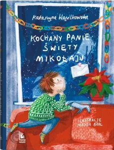 Kochany Panie Święty Mikołaju