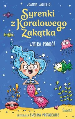 Syrenki z Koralowego Zakątka (Tom 2) Wielka podróż