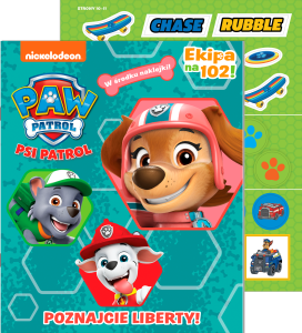 Poznajcie Liberty! Psi Patrol. Ekipa na 102!  (w środku naklejki)