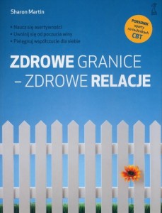 Zdrowe granice - zdrowe relacje