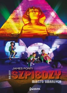 Miejscy szpiedzy (tom 4) Miasto Umarłych