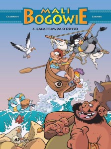 Mali Bogowie (6) Cała prawda o Odysei