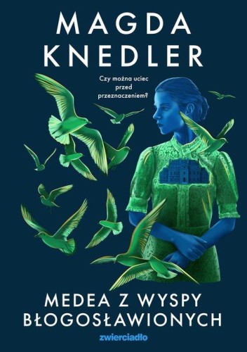 Medea z Wyspy Błogosławionych Seria o Medei Steinbart