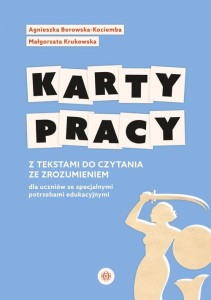 Karty pracy z tekstami do czytania ze zrozumieniem dla uczniów ze specjalnymi potrzebami edukacyjnym