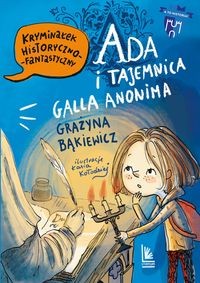 A to historia! Ada i tajemnica Galla Anonima
